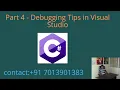 Part 4 - Debugging Tips in Visual Studio 2019