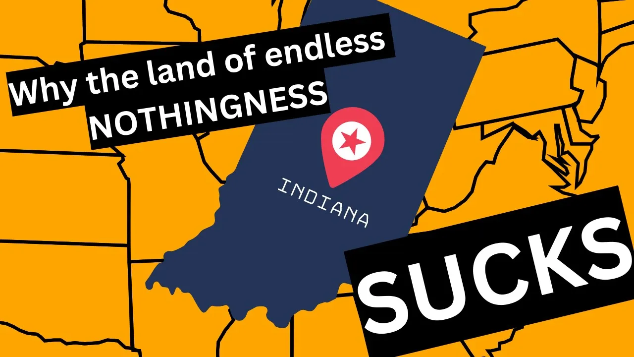 12 Reasons INDIANA is the WORST state