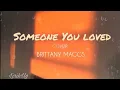 Download Lagu Someone You Loved - Brittany Maggs Cover (lyric)