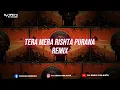 Tera Mera Rishta Purana Remix |Melodic AFRO Mix| DJ SADIX |Ft. Mustafa Zahid|Awarapan| Emraan Hashmi