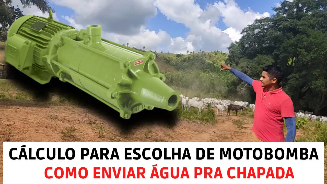 Cálculo para Escolher a Motobomba pra enviar Água pra Chapada