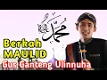 ISTIWEMAH BULAN MAULID | GUS GANTENG ULUNNUHA