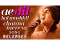 Download Lagu Channa Mereya - Full Audio | Ae Dil Hai Mushkil | Karan Johar | Ranbir | Anushka | Pritam | Arijit