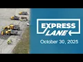 Express Lane 10-30-2025