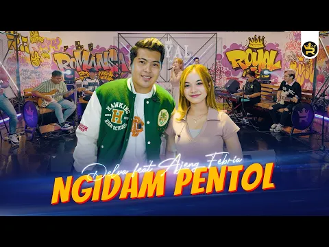 Download MP3 AJENG FEBRIA FT DELVA - NGIDAM PENTOL ( Official Live Video Royal Music )