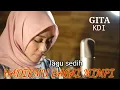 Lagu HADIRMU BAGAI MIMPI-COVER BY GITA KDI(lyric)