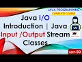 L83 Java Introduction Java Input Output Stream Classes Java Programming Lectures in Hindi