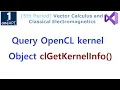 OpenCL 141 - Query OpenCL kernel Object