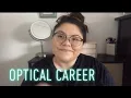 Working as an Optical associate