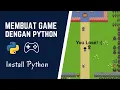 Membuat Game dengan Python - Install Python