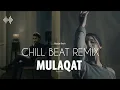 Mulaqat - Chill Beat Remix | Prateek Kuhad  @MilkyMix06