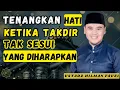 Lagu CARA MENENANGKAN HATI SAAT TAKDIR TAK SESUAI HARAPAN | UST. HILMAN FAUZI