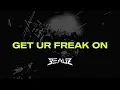 Download Lagu Get Ur Freak On (with JKRS, NIVEK)