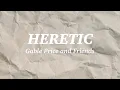 Download Lagu HERETIC (Reimagined) | Gable Price and Friends| Lyric Video