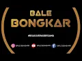 Download Lagu Selon Berdendang - Bale Bongkar