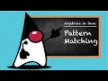 AJUG June 2021 Algebraic in Java Pattern Matching