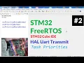 STM32 FreeRTOS UART EXAMPLE with Task Priorities