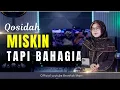 Download Lagu QOSIDAH VIRAL!!  MISKIN TAPI BAHAGIA || KHANIFAH KHANI (Cover)