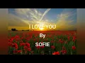 Download Lagu I Love You  ~  Sofie  [ Lyrics ]