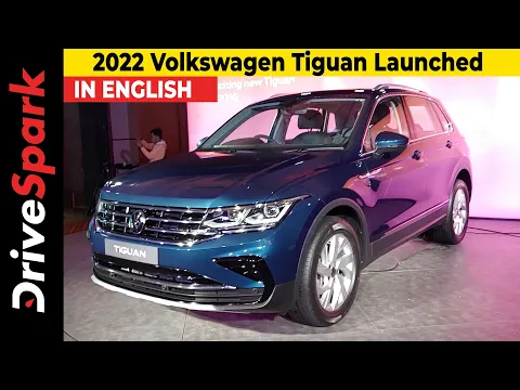 2022 Volkswagen Tiguan Launched | Engine, Features & Price