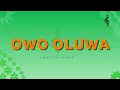 Kizz Daniel - OWO OLUWA  ft Young Jonn, Krizbeatz & Wave Choir