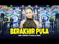Download Lagu BERAKHIR PULA | Deby Lorenza | Pahalla Music Official