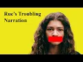 Euphoria Rue s Troubling Narration