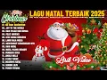 Lagu Lagu Natal Terbaik 2025/2026 || Lagu Natal Paling Dicari \