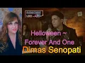 Download Lagu First Ever Reaction ~ Dimas Senopati ~ Helloween ~ Forever And One