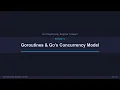 Episode 13 Goroutines Go s Concurrency Model
