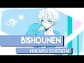 Hikaru Station - Bishounen (Original Song)