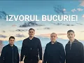 Lagu IZVORUL BUCURIEI - Sebi Oprea, Emil Puha, Ionuț Mânecuță, Cornel Politic (Official Video) 2026
