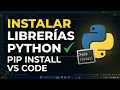 Como instalar librerias Python en VS Code pip install