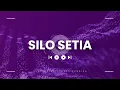 Lagu SILO SETIA @stephensihombing