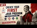 Day 6 How to Create Your First Java Program Hello World in Java