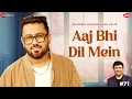 Download Lagu Aaj Bhi Dil Mein | Anu Malik x Rahul Jain | Azeem Shirazi | Zee Music Originals