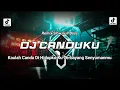 Download Lagu DJ Kaulah Candu Di Hidupku || (Canduku)Remix Angklung Full Bass