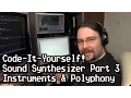 Code-It-Yourself Sound Synthesizer - Instruments Polyphony