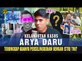 KELANJUTAN MISTERI KEM4TI4N ARYA DARU ! BUKTI SELINGKUH DENGAN ISTRI ANGGOTA? 