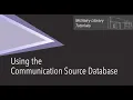 Using the Communication Source Database