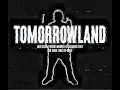 TOMORROWLAND | Fan Lyric Video (Edit by VOXLO)Victor Mendivil - El Padrinito Toys - Alex Favela