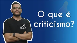 O que é criticismo? - Brasil Escola
