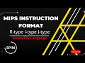Mips instruction format R-type I-type J-type Mips Instruction Encoding