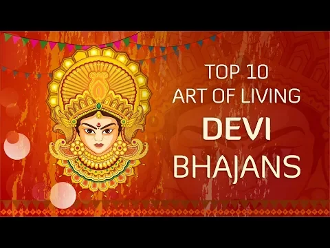 Download MP3 Top 10 Devi Bhajans by Art of Living | Non-Stop Best Devi Bhajans | Navratri Songs