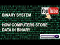BINARY NUMBER SYSTEM Episode 1 How Computers Store Data in Binary
