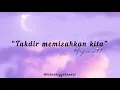 Download Lagu TAKDIR MEMISAHKAN KITA - ARJUNA 99 ( LIRIK )