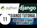 Django Tutorial for Beginners 11 - How to Use Bootstrap 4 Forms With Django Backend Code