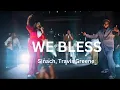 Lagu SINACH: WE BLESS  / featuring TRAVIS GREENE (OFFICIAL MUSIC VIDEO)