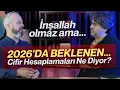 İnşallah olmaz ama... 2026 Kaosu: Cifir Hesaplamaları Ne Diyor? Metafik Uzmanı Ümit Karaman