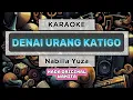 Download Lagu Denai urang katigo - Nabilla Yuza (karaoke)| Nada original wanita